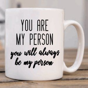 you are my person, you will always be my person